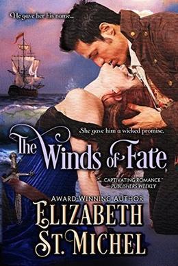 The Winds of Fate by Elizabeth St. Michel