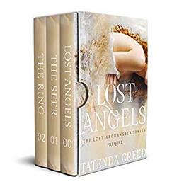The Lost Archangels: Prequel + Book 1& 2 by Tatenda Creed