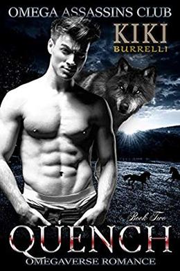 Quench: Omega Assassins Club Book Two by Kiki Burrelli