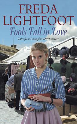 Fools Fall in Love by Freda Lightfoot