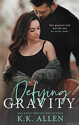 Defying Gravity  (a Romance Novel) by K.K. Allen