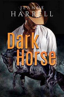 DARK HORSE by Jeanne Harrell