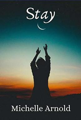Stay by Michelle Arnold