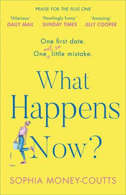 What Happens Now? by Sophia Money-Coutts