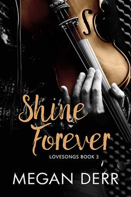 Shine Forever by Megan Derr