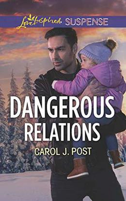 Dangerous Relations (Baby Protectors #6)