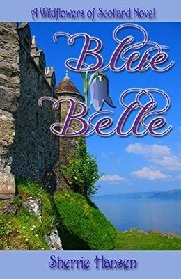 Blue Belle (Wildflowers of Scotland #3)