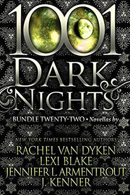 1001 Dark Nights: Bundle Twenty-Two by Rachel Van Dyken, Lexi Blake, Jennifer L. Armentrout, J. Kenner