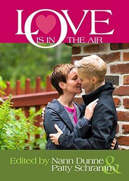 Love Is In the Air by Nann Dunne, Sharon G. Clark, Nat Burns, Reba Birmingham, Verda Foster, A.L. Duncan, Nita Round, Jeanine Hoffman