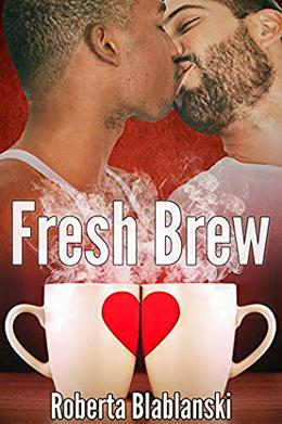 Fresh Brew by Roberta Blablanski