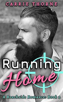 Running Home: A Beachside Romance by Carrie Thorne