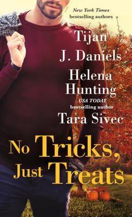 No Tricks, Just Treats by Tijan, J. Daniels, Helena Hunting, Tara Sivec