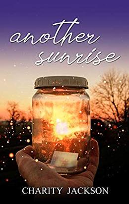 Another Sunrise by Charity Jackson