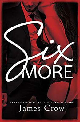 Six MORE by James Crow
