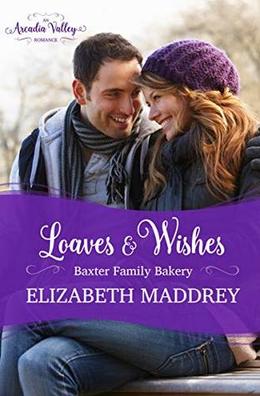 Loaves & Wishes (Baxter Family Bakery #0.5)