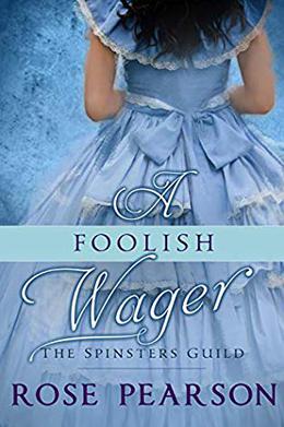 A Foolish Wager by Rose Pearson