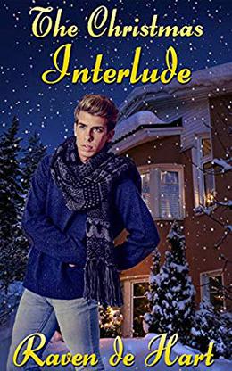 The Christmas Interlude: A Gay Christmas Romance by Raven de Hart