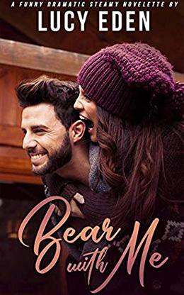 Bear With Me by Lucy Eden