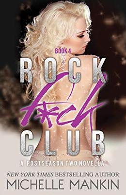 Rock F*ck Club #4 by Michelle Mankin