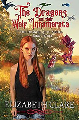 The Dragons and their Wolf Innamorata by Elizabeth Clare