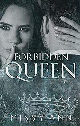 Forbidden Queen by Missy Ann