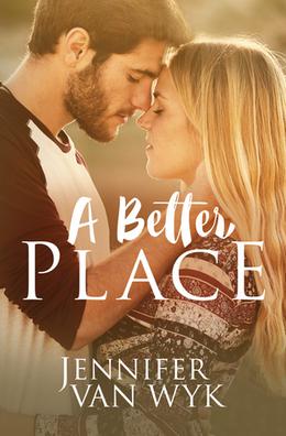 A Better Place by Jennifer Van Wyk