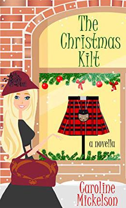 The Christmas Kilt by Caroline Mickelson