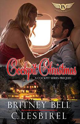 Cockpit Christmas by Britney Bell, C. Lesbirel