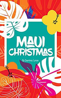 Maui Christmas by Courtney Lyman