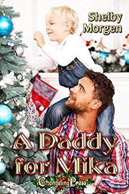A Daddy For Mika by Shelby Morgen