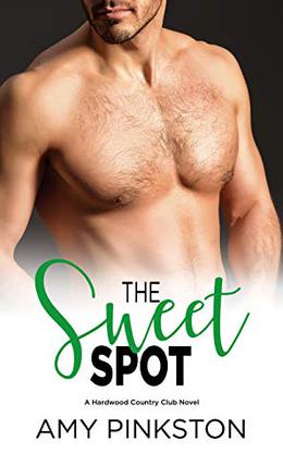 The Sweet Spot by Amy Pinkston