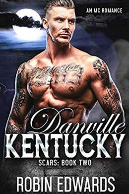 Danville, Kentucky: An MC Romance by Robin Edwards