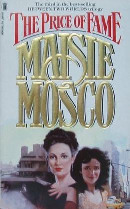 The Price Of Fame by Maisie Mosco