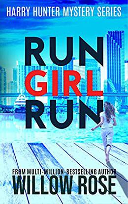 RUN GIRL RUN (Harry Hunter Mystery #2)