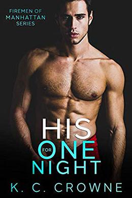 His For One Night by K.C. Crowne