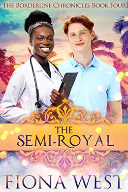 The Semi-Royal (The Borderline Chronicles #4)