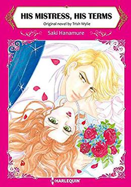His Mistress, His Terms: Harlequin comics by Trish Wylie, Saki Hanamure