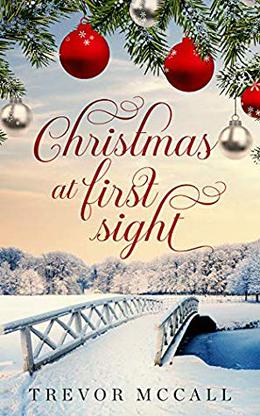 Christmas At First Sight by Trevor McCall