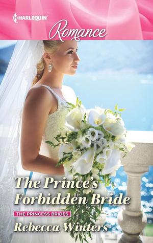 The Prince's Forbidden Bride by Rebecca Winters