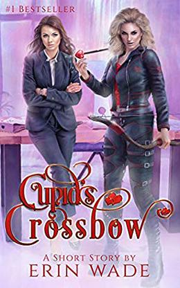 Cupid's Crossbow: A Short Story by Erin Wade