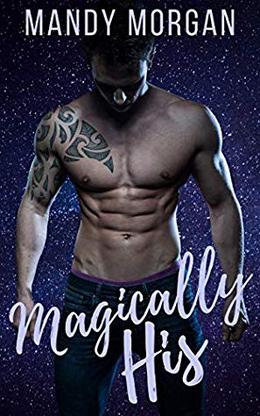Magically His by Mandy Morgan