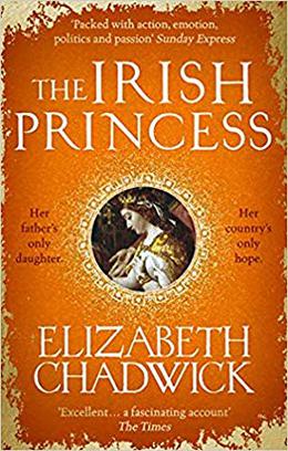 The Irish Princess by Elizabeth Chadwick