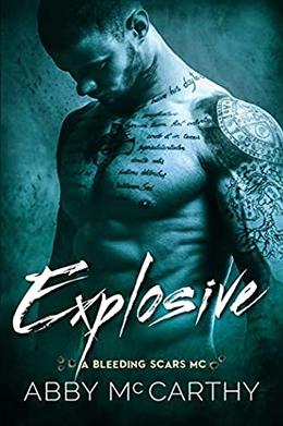 Explosive (Bleeding Scars MC #2)