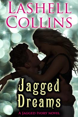 Jagged Dreams by Lashell Collins