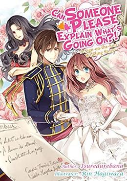 Can Someone Please Explain What’s Going On?! Volume 1 by Tsuredurebana, Rin Hagiwara, Matthias Hirsh