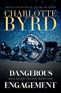 Dangerous Engagement (Wedlocked Trilogy #1)