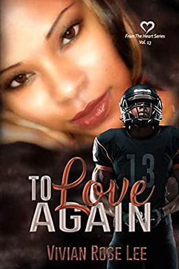 To Love Again by Vivian Rose Lee