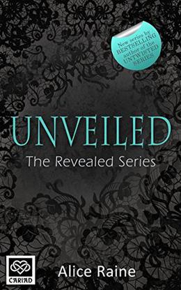Unveiled by Alice Raine