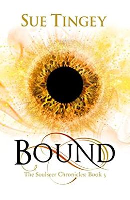 Bound: The Soulseer Chronicles Book 3 (The Soulseer Chronicles #3)