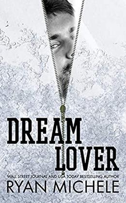 Dream Lover  : A Fake Boyfriend Romance by Ryan Michele